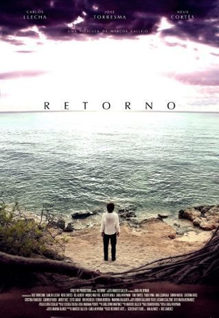 El¨Retorno¨ de Marcos Callejo poster pelicula RETORNO marcos callejo
